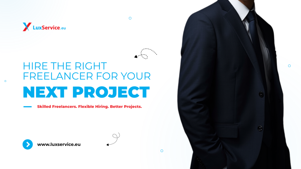 Why European Businesses Should Consider Freelancers for Their Next Project